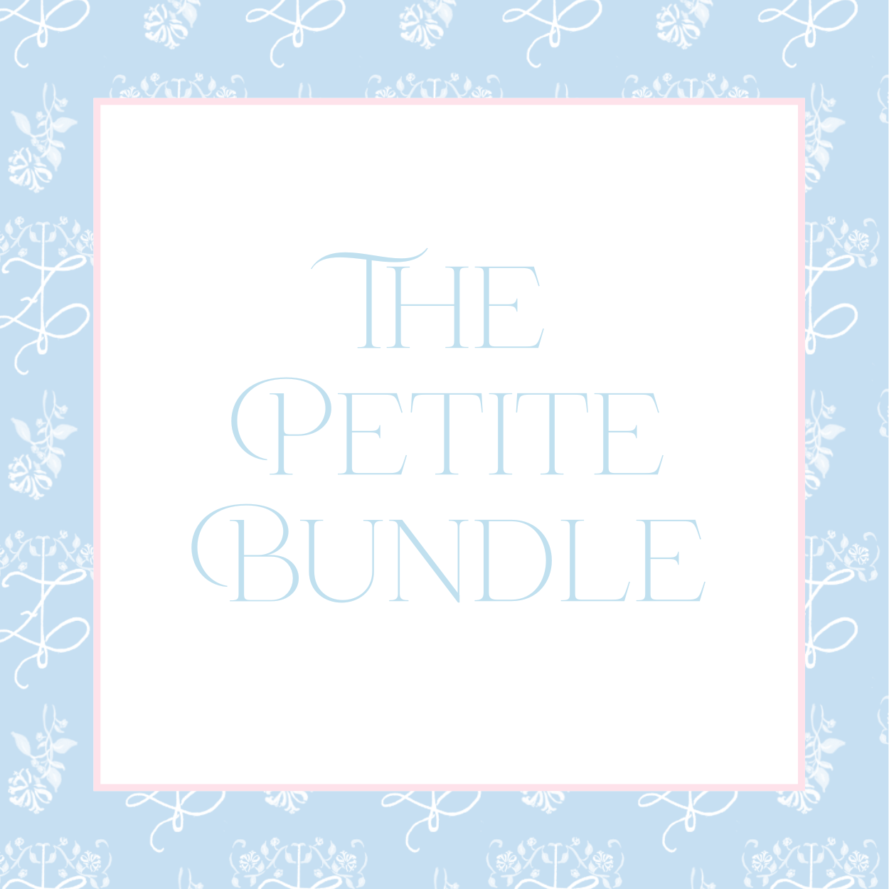 The Petite Bundle