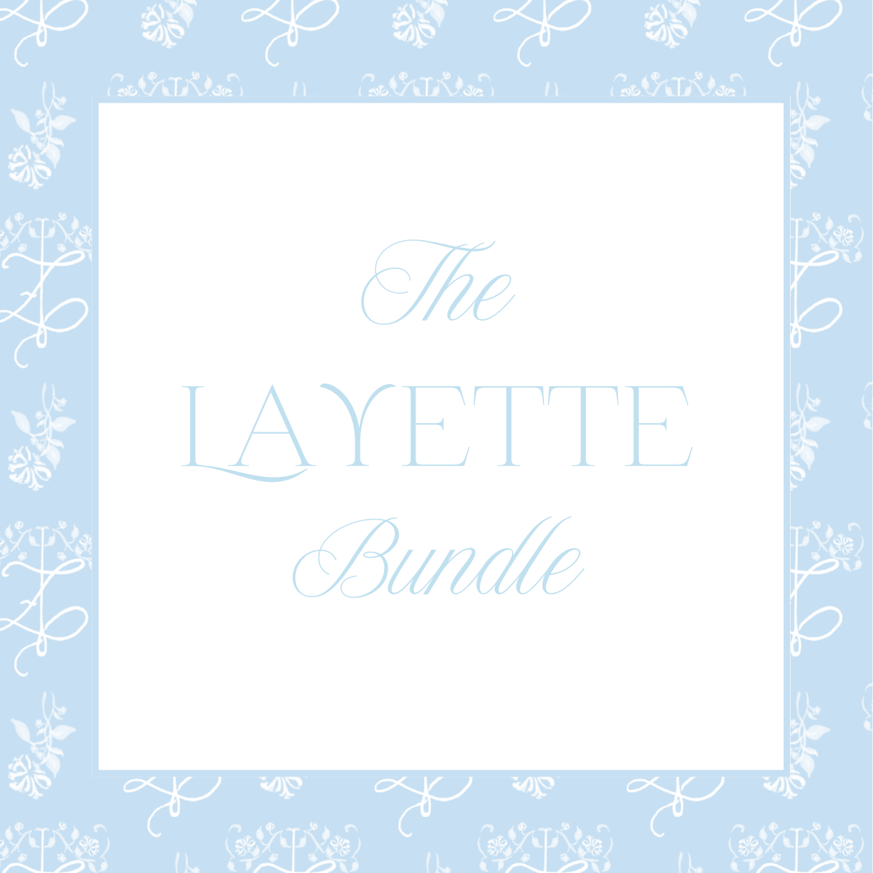The Layette Bundle
