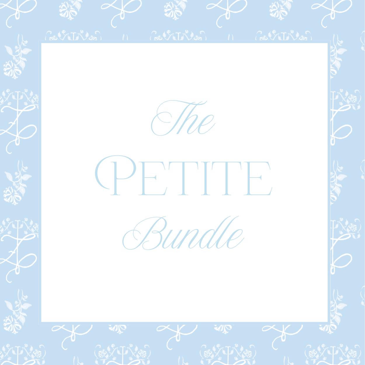 The Petite Bundle