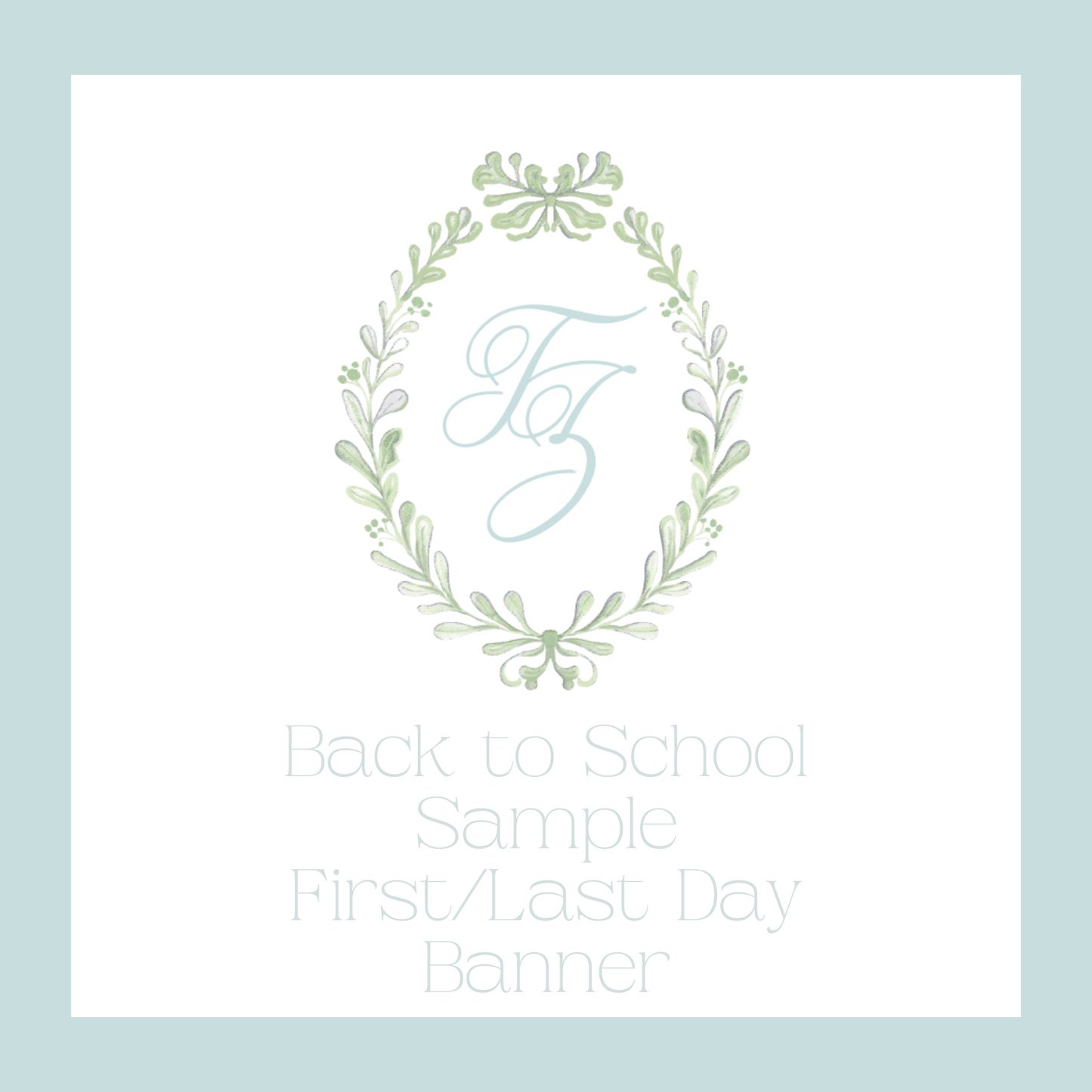 BTS Sample First Day/Last Day Banner